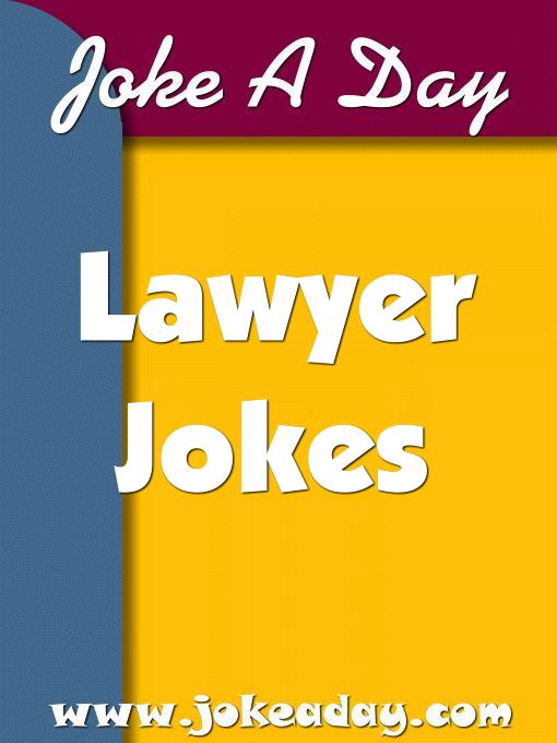 Title details for Joke A Day's Lawyer Jokes by Joke A Day -- Ray Owens - Available